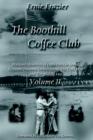 Image for The Boothill Coffee Club-Vol. II : Wartime Memories of Dark Days in Korea, Vietnam, Panama, Desert Storm, The Cold War and The Middle East