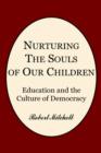 Image for Nurturing the Souls of Our Children