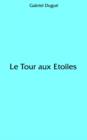 Image for Le Tour Aux Etoiles