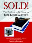 Image for Sold! : The Professional&#39;s Guide to Real Estate Auctions
