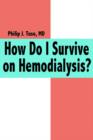 Image for How Do I Survive on Hemodialysis?