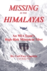 Image for Missing in the Himalayas : Anatomy of an MIA Mission