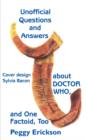 Image for Unofficial Questions and Answers About DOCTOR WHO, and One Factoid, Too