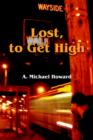 Image for Lost, to Get High / The Greatest Trick