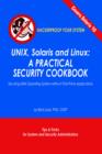 Image for UNIX, Solaris and Linux : A Practical Security Cookbook: Securing UNIX Operating System without Third-Party Applications