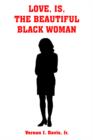 Image for Love, is, the Beautiful Black Woman