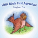 Image for Little Bird&#39;s First Adventure