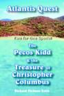 Image for Atlantis Quest and The Pecos Kidd and the Treasure of Christopher Columbus