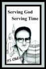 Image for Serving God Serving Time