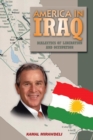 Image for America In Iraq : Dialectics of Liberation and Occupation