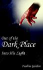Image for Out of the Dark Place