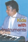Image for Kids With Instruments: Learn to Solo for All Instruments