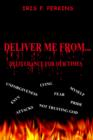 Image for Deliver Me From... : Deliverance for Our Times