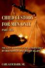 Image for Child Custody for Men Only Part Two