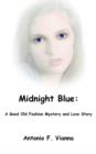 Image for Midnight Blue : A Good Old Fashion Mystery and Love Story