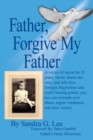 Image for Father, Forgive My Father
