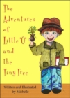 Image for The Adventures of Little &quot;O&quot; and the Tiny Tree