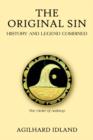 Image for The Original Sin : History and Legend Combined