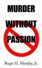 Image for Murder without Passion