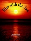 Image for Rise with the Sun