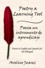 Image for Poetry a Learning Tool Poesia Un Intrumento De Aprendizaje : Poems in English and Spanish for the Bilingual