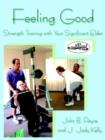 Image for Feeling Good : Strength Training with Your Significant Elder