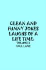 Image for Clean and Funny Jokes Laughs of A Lifetime : Volume 2