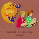 Image for Meditation For Little Souls