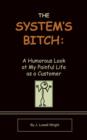 Image for The System&#39;s Bitch