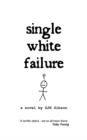 Image for Single White Failure : A Novel by