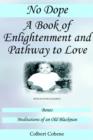 Image for No Dope-A Book of Enlightenment and Pathway to Love