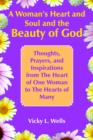Image for A Woman&#39;s Heart and Soul and the Beauty of God