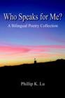 Image for Who Speaks for Me? : A Bilingual Poetry Collection