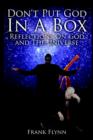 Image for Don&#39;t Put God In A Box : Reflections On God and the Universe