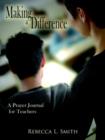 Image for Making a Difference : A Prayer Journal for Teachers