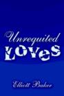 Image for Unrequited Loves