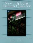 Image for New Orleans French Quarter : Photographs of a Unique Architecture by