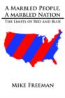 Image for A Marbled People, A Marbled Nation : The Limits of Red and Blue