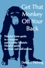 Image for Get That Monkey Off Your Back