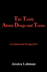 Image for The Truth About Drugs and Teens