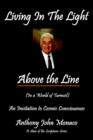 Image for Living In The Light Above the Line : An Invitation to Cosmic Consciousness