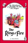 Image for The Adventures of Freddie the Little Fire Dragon : The Ring of Fire