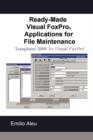 Image for Ready-Made Visual Fox Pro Applications For File Maintenance