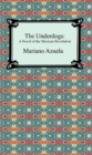Image for Underdogs: A Novel of the Mexican Revolution