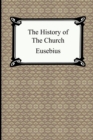 Image for The History of the Church (The Church History of Eusebius)