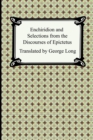 Image for Enchiridion and Selections from the Discourses of Epictetus
