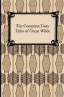 Image for The Complete Fairy Tales of Oscar Wilde