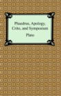 Image for Phaedrus, Apology, Crito, and Symposium.