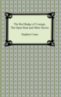 Image for Red Badge of Courage, The Open Boat and Other Stories