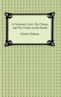 Image for Christmas Carol, The Chimes, and The Cricket on the Hearth